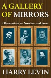 Book cover of A Gallery of Mirrors by Harry Levin