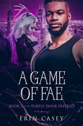 Book cover of A Game of Fae by Erin Casey