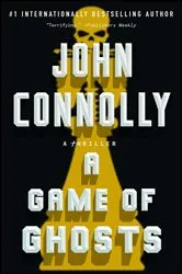 Book cover of A Game of Ghosts by John Connolly