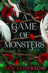 Book cover of A Game of Monsters by Ben Alderson