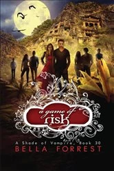 Book cover of A Game of Risk by Bella Forrest