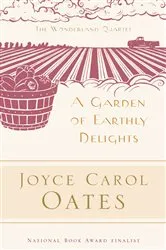 Book cover of A Garden of Earthly Delights by Joyce Carol Oates