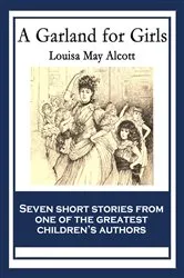 Book cover of A Garland for Girls by Louisa May Alcott