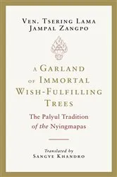 Book cover of A Garland of Immortal Wish-fulfilling Trees by Tsering Lama Jampal Zangpo