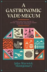Book cover of A Gastronomic Vade Mecum by Montgomery, John, Warwick