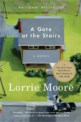 Book cover of A Gate at the Stairs by Lorrie Moore