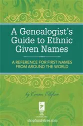 Book cover of A Genealogist's Guide to Ethnic Names by Connie Ellefson