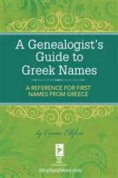 Book cover of A Genealogist's Guide to Greek Names by Connie Ellefson