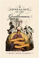 Book cover of A Genealogy of the Gentleman by Mary Beth Harris