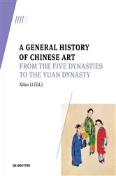 Book cover of A General History of Chinese Art by Xifan Li