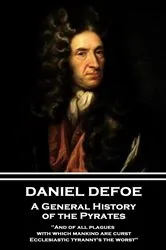 Book cover of A General History of the Pyrates by Daniel Defoe