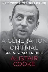 Book cover of A Generation on Trial by Alistair Cooke