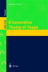 Book cover of A Generative Theory of Shape by Michael Leyton