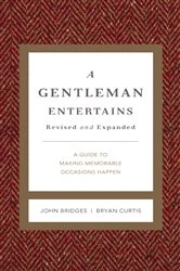 Book cover of A Gentleman Entertains Revised and Expanded by John Bridges