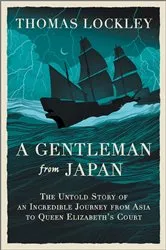 Book cover of A Gentleman from Japan by Thomas Lockley