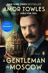 Book cover of A Gentleman in Moscow by Amor Towles