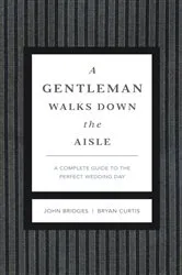 Book cover of A Gentleman Walks Down the Aisle by John Bridges