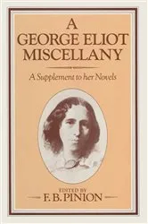 Book cover of A George Eliot Miscellany by F. B. Pinion