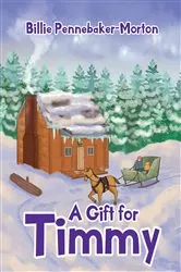 Book cover of A Gift for Timmy by Billie Pennebaker-Morton