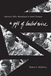 Book cover of A Gift of Barbed Wire by Robert S. McKelvey