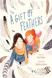 Book cover of A Gift of Feathers by Ken Schept