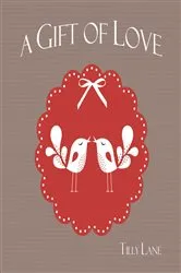 Book cover of A Gift of Love by Charles F. Stanley