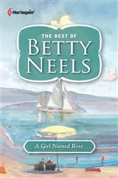 Book cover of A Girl Named Rose by Betty Neels