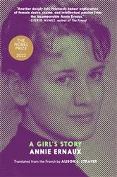 Book cover of A Girl's Story by Annie Ernaux