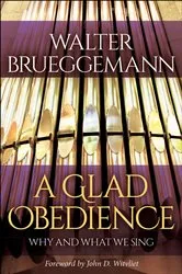Book cover of A Glad Obedience by Walter Brueggemann