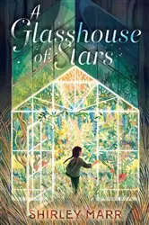 Book cover of A Glasshouse of Stars by Shirley Marr