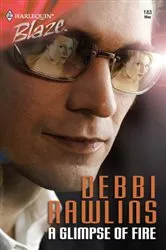 Book cover of A Glimpse of Fire by Debbi Rawlins