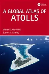 Book cover of A Global Atlas of Atolls by Walter M. Goldberg