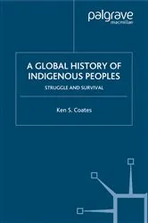 Book cover of A Global History of Indigenous Peoples by K. Coates