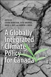 Book cover of A Globally Integrated Climate Policy for Canada by Steven Bernstein