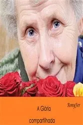 Book cover of A Glória Compartilhada by Ronyfer
