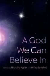 Book cover of A God We Can Believe In by Richard Agler