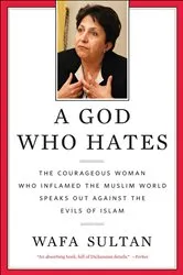 Book cover of A God Who Hates by Wafa Sultan