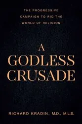 Book cover of A Godless Crusade by Richard Kradin