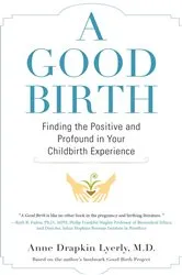 Book cover of A Good Birth by Anne Lyerly