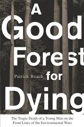 Book cover of A Good Forest for Dying by Unknown