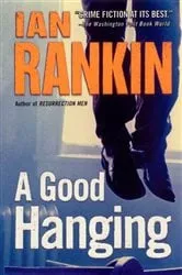 Book cover of A Good Hanging by Ian Rankin