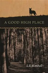 Book cover of A Good High Place by Lynn Kimball Fay