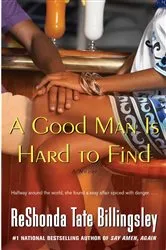 Book cover of A Good Man Is Hard to Find by ReShonda Tate Billingsley
