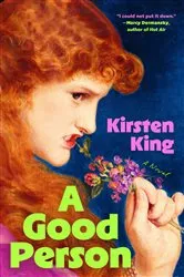 Book cover of A Good Person by Kirsten King