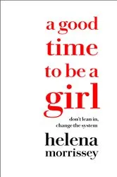 Book cover of A Good Time to be a Girl by Unknown