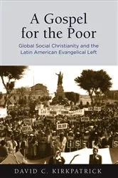 Book cover of A Gospel for the Poor by David C. Kirkpatrick