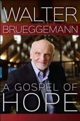 Book cover of A Gospel of Hope by Walter Brueggemann