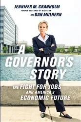 Book cover of A Governor's Story by Jennifer Granholm