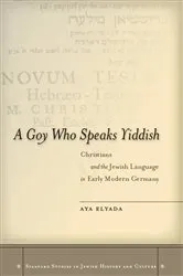 Book cover of A Goy Who Speaks Yiddish by Aya Elyada