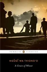Book cover of A Grain of Wheat by Ngugi wa Thiong'o